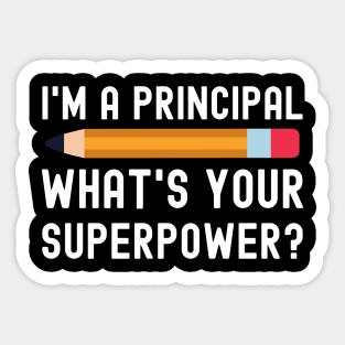 I’m a Principal What’s Your Superpower Sticker